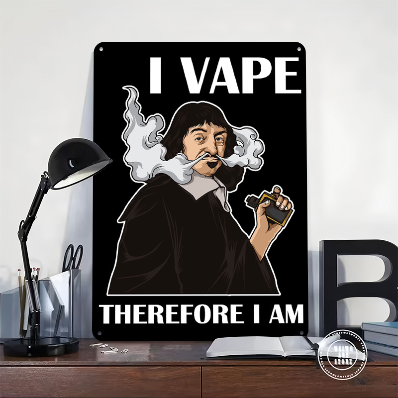 I Vape Therefore I Am Tinplate - Vape Decoration 评论和价格